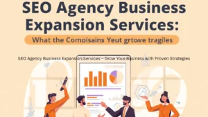 SEO Agency Business Expansion Services