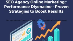 seo-agency-online-marketing-performance-–-proven-strategSEO Agency Online Marketing Performanceies-to-boost-results