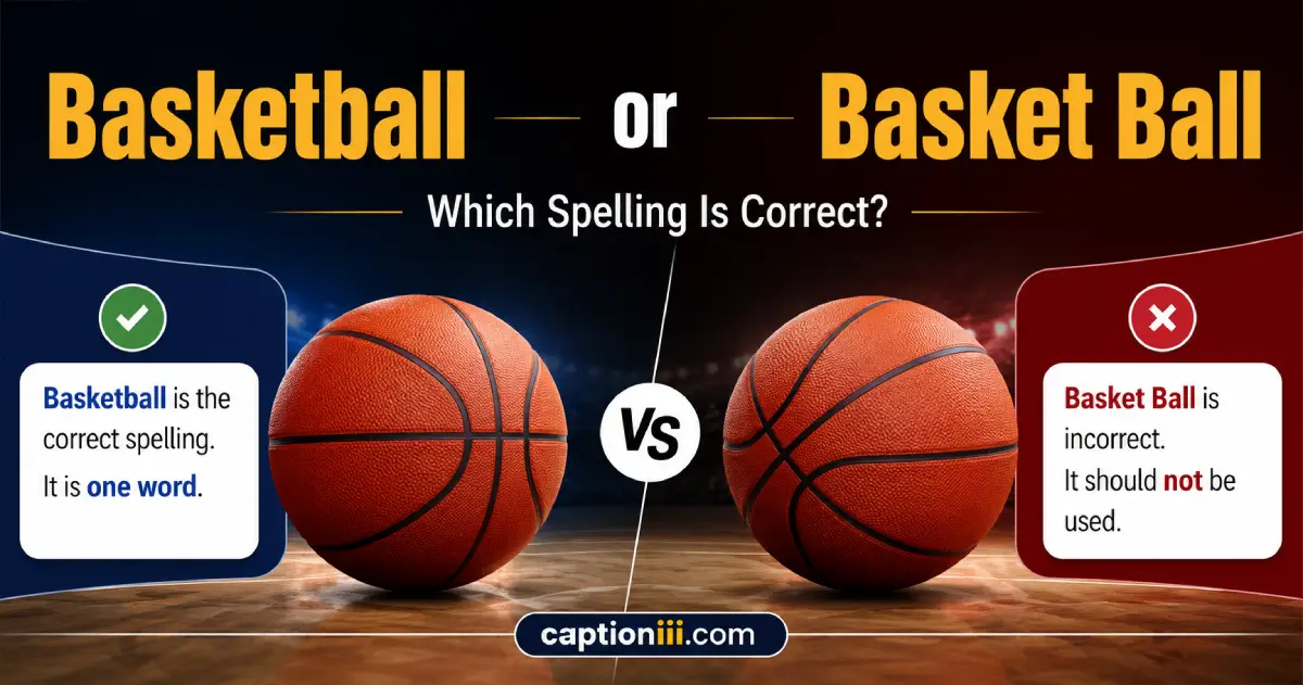 Basketball or Basket ball